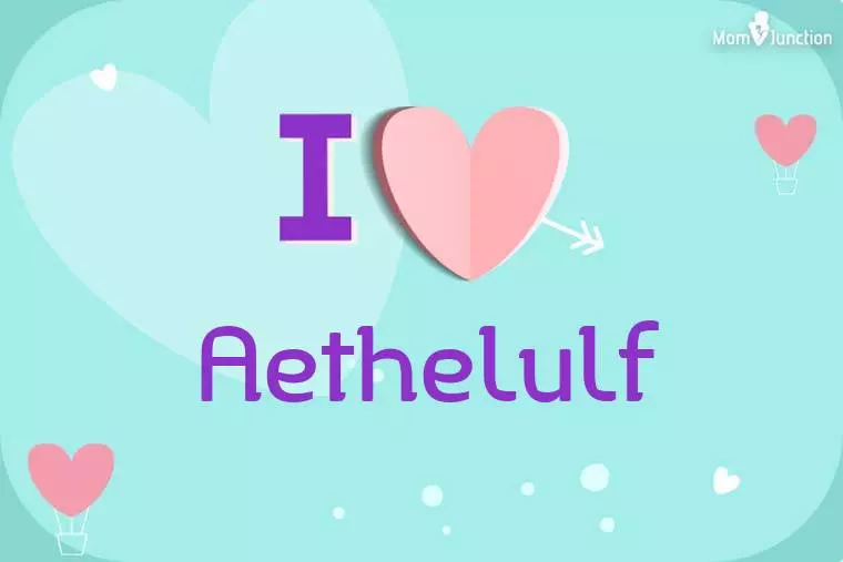 I Love Aethelulf Wallpaper