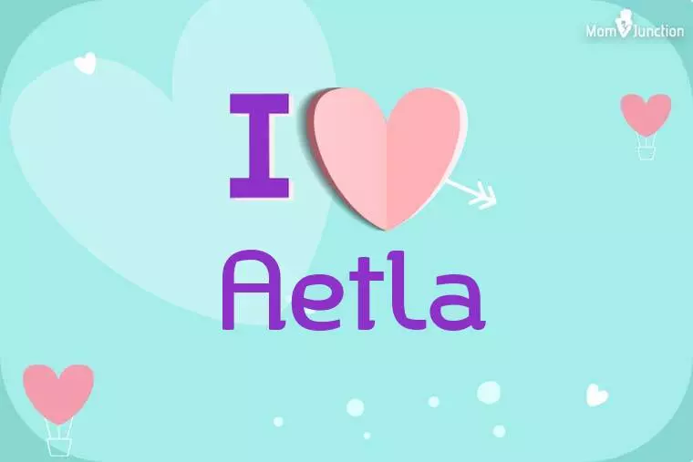 I Love Aetla Wallpaper