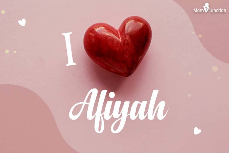 I Love Afiyah Wallpaper