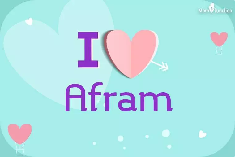 I Love Afram Wallpaper