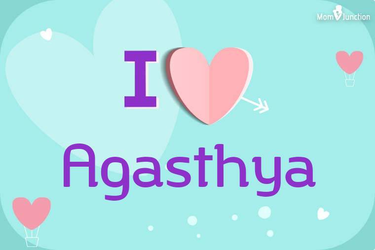 I Love Agasthya Wallpaper