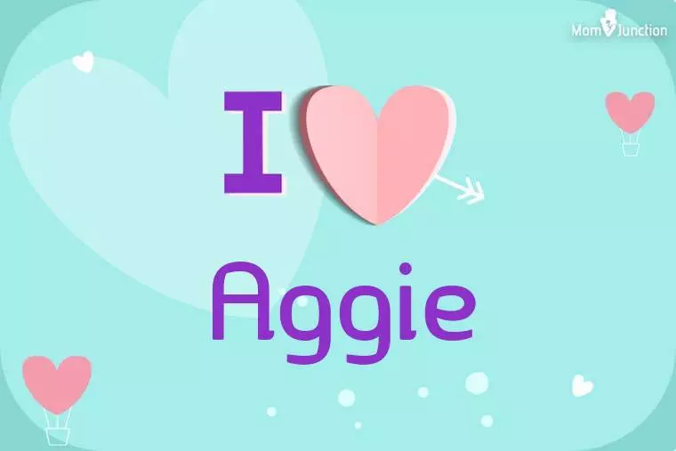 I Love Aggie Wallpaper