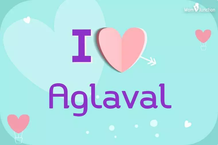 I Love Aglaval Wallpaper