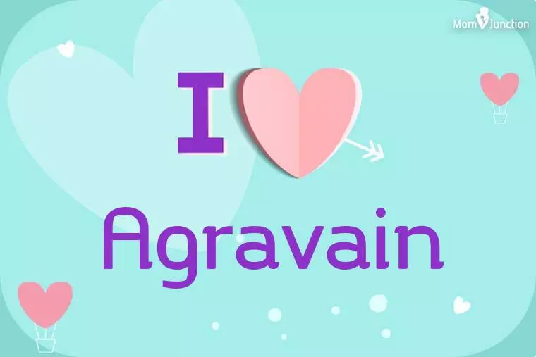 I Love Agravain Wallpaper