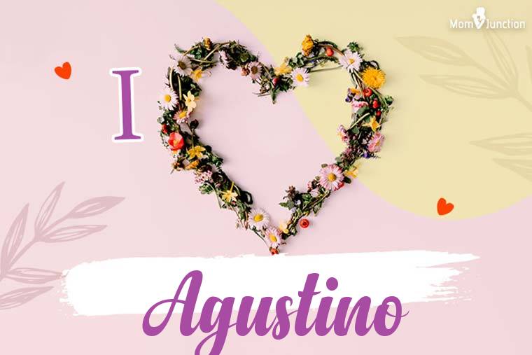 I Love Agustino Wallpaper