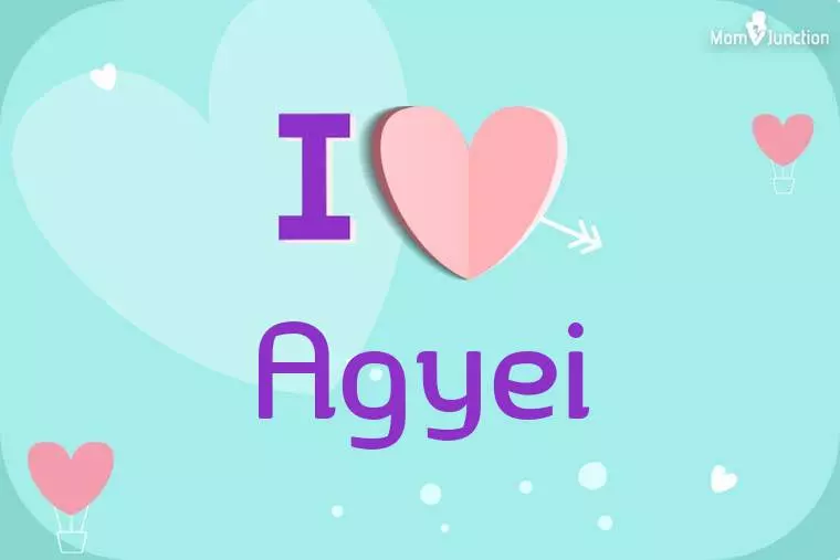 I Love Agyei Wallpaper