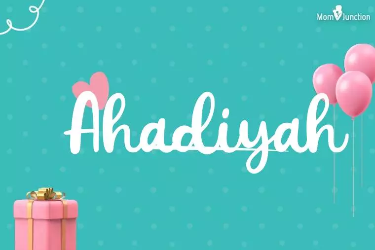 Ahadiyah Birthday Wallpaper