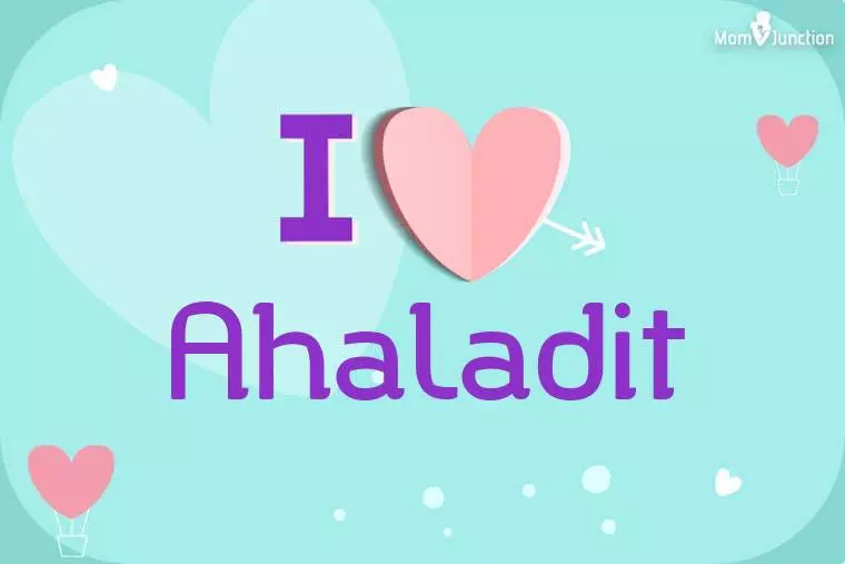 I Love Ahaladit Wallpaper