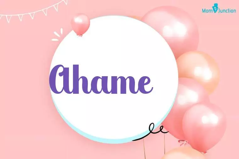 Ahame Birthday Wallpaper