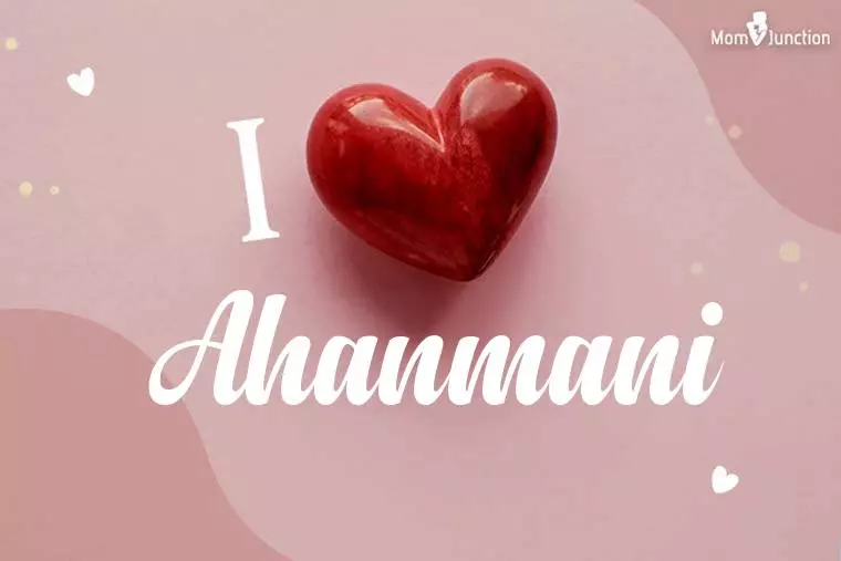 I Love Ahanmani Wallpaper