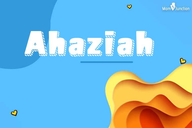 Ahaziah 3D Wallpaper
