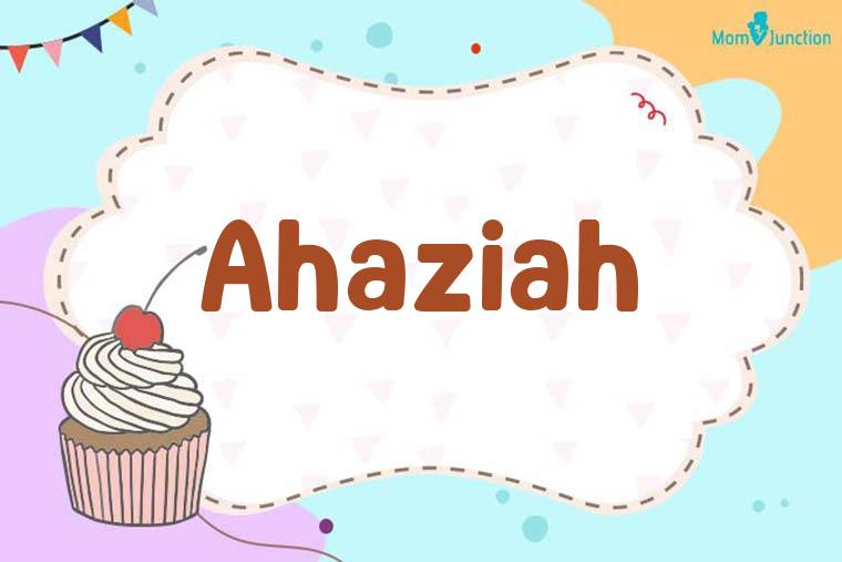 Ahaziah Birthday Wallpaper