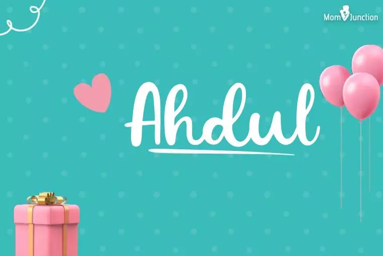 Ahdul Birthday Wallpaper