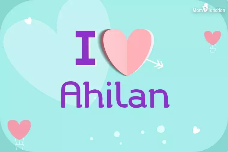 I Love Ahilan Wallpaper