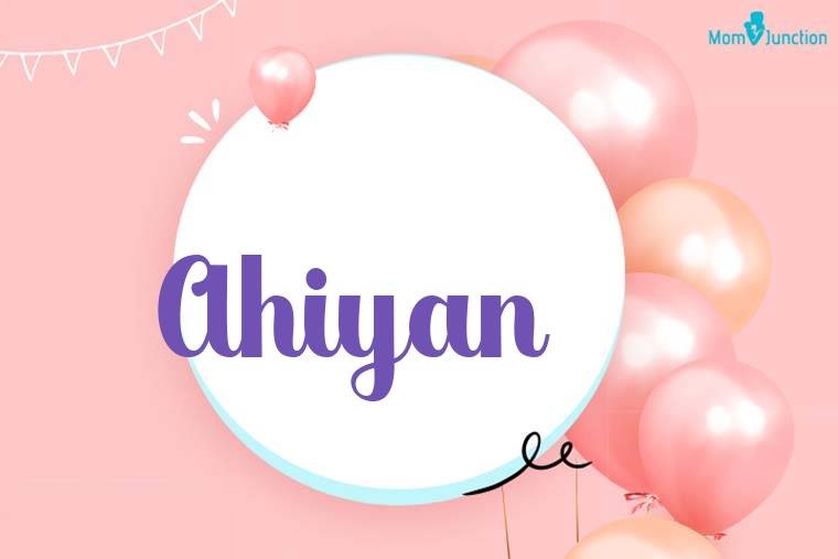 Ahiyan Birthday Wallpaper