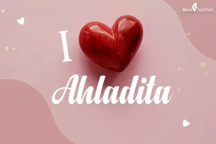 I Love Ahladita Wallpaper