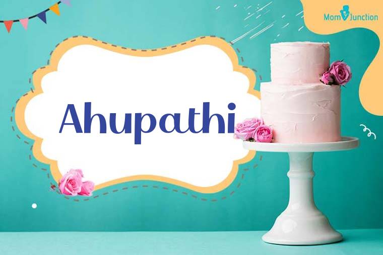 Ahupathi Birthday Wallpaper