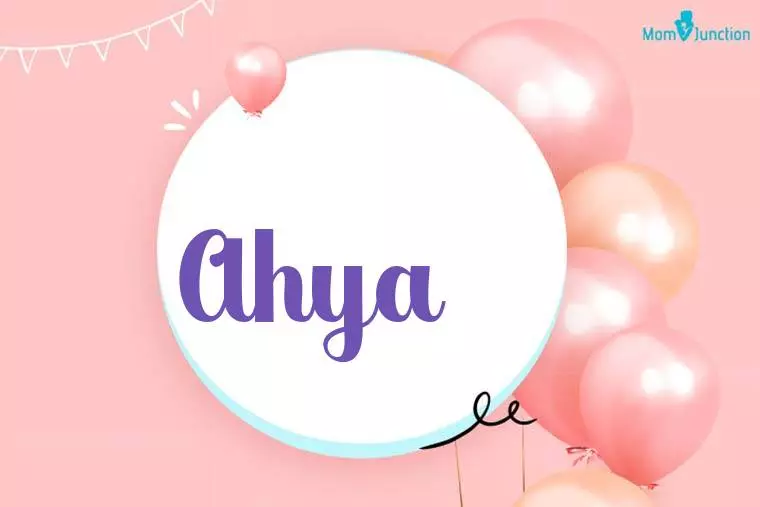 Ahya Birthday Wallpaper