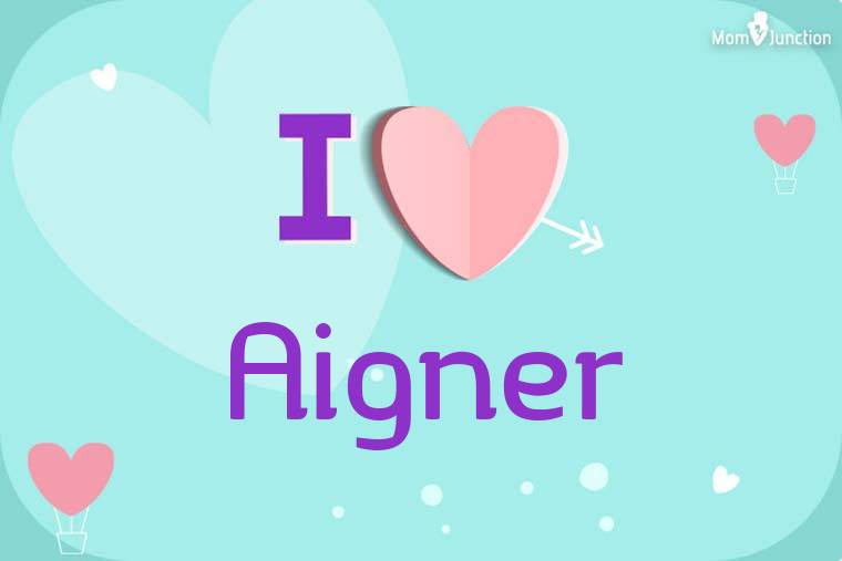 I Love Aigner Wallpaper
