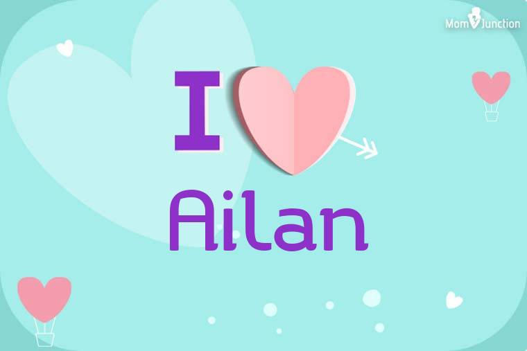I Love Ailan Wallpaper