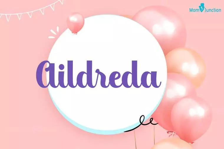 Aildreda Birthday Wallpaper