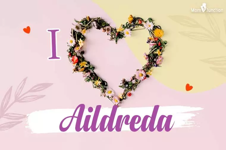 I Love Aildreda Wallpaper