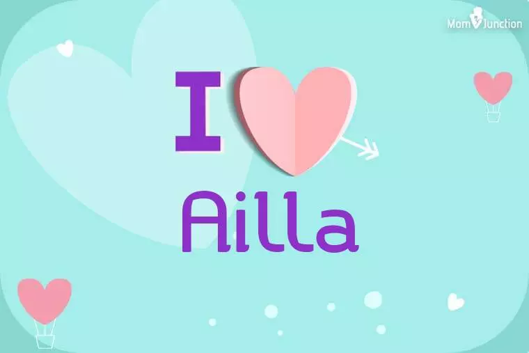 I Love Ailla Wallpaper