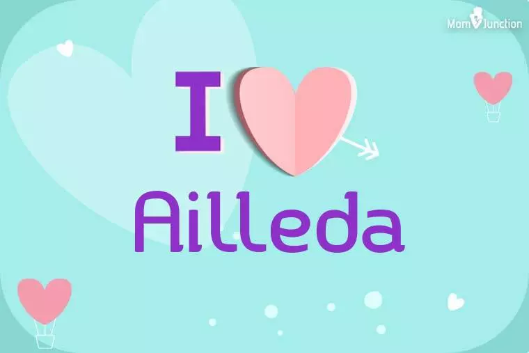 I Love Ailleda Wallpaper