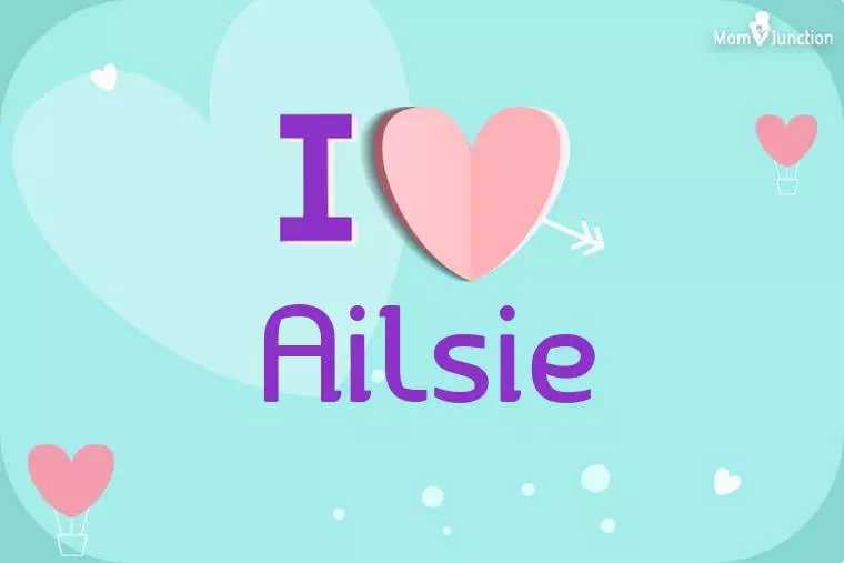 I Love Ailsie Wallpaper