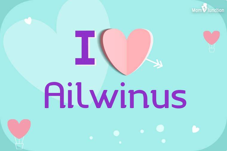 I Love Ailwinus Wallpaper