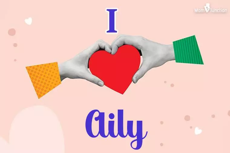 I Love Aily Wallpaper