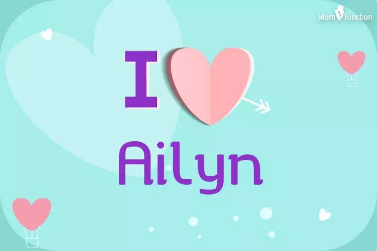 I Love Ailyn Wallpaper