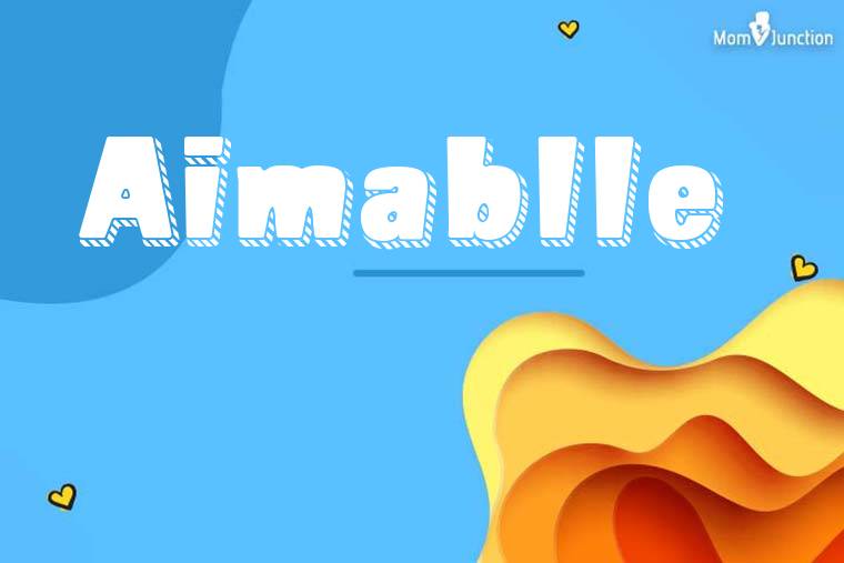 Aimablle 3D Wallpaper