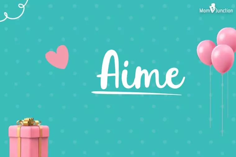 Aime Birthday Wallpaper