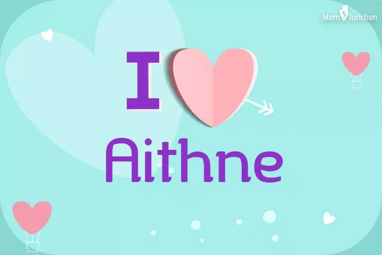 I Love Aithne Wallpaper