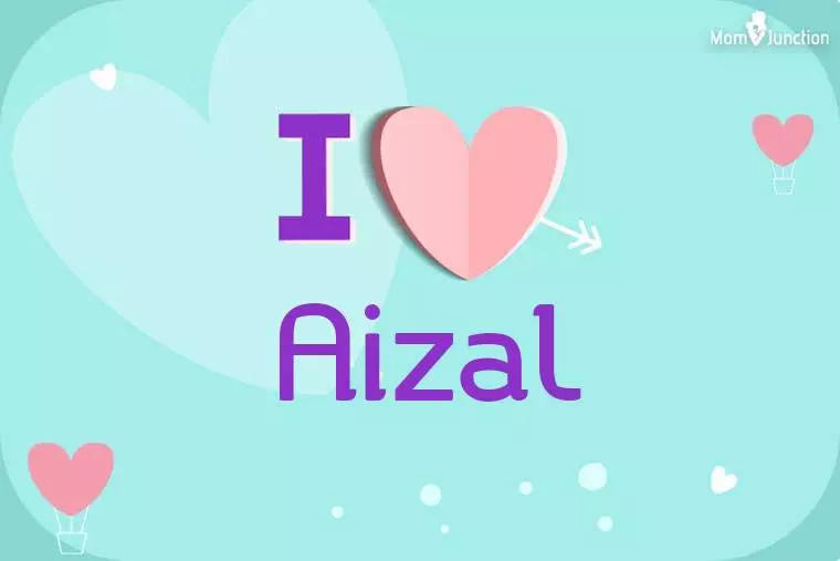 I Love Aizal Wallpaper