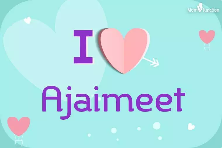 I Love Ajaimeet Wallpaper