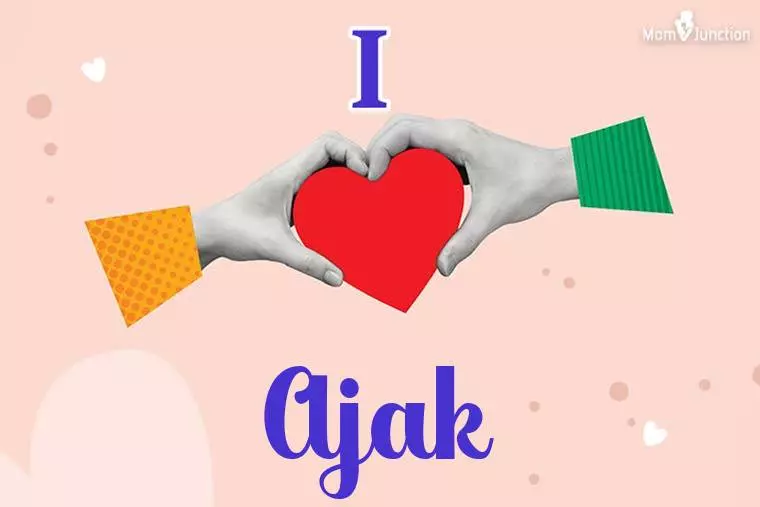 I Love Ajak Wallpaper