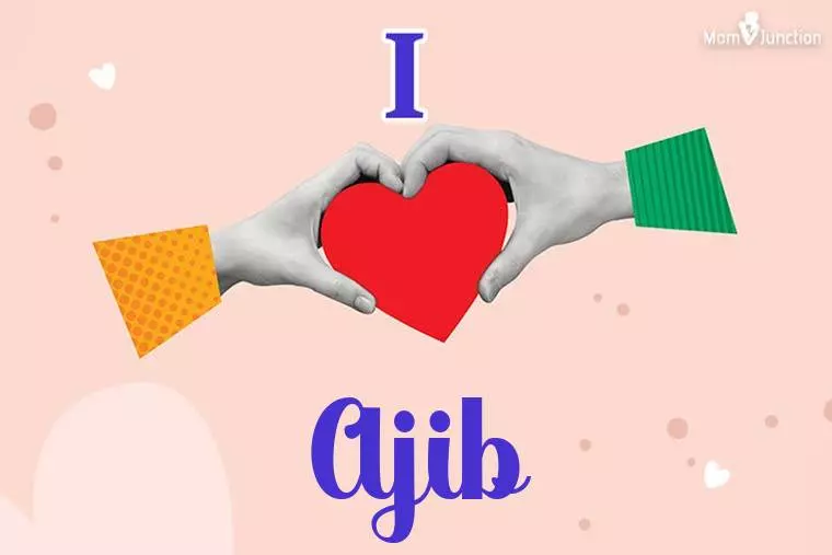 I Love Ajib Wallpaper