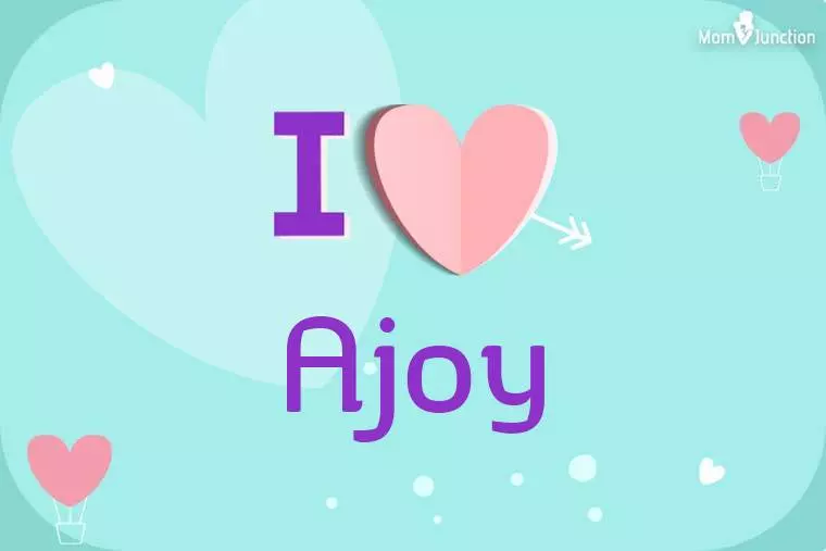 I Love Ajoy Wallpaper