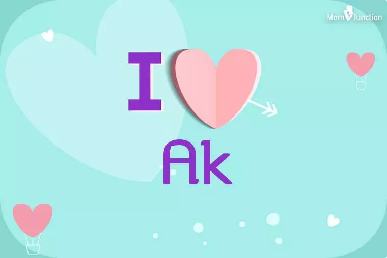 I Love Ak Wallpaper