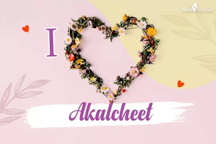 I Love Akalcheet Wallpaper