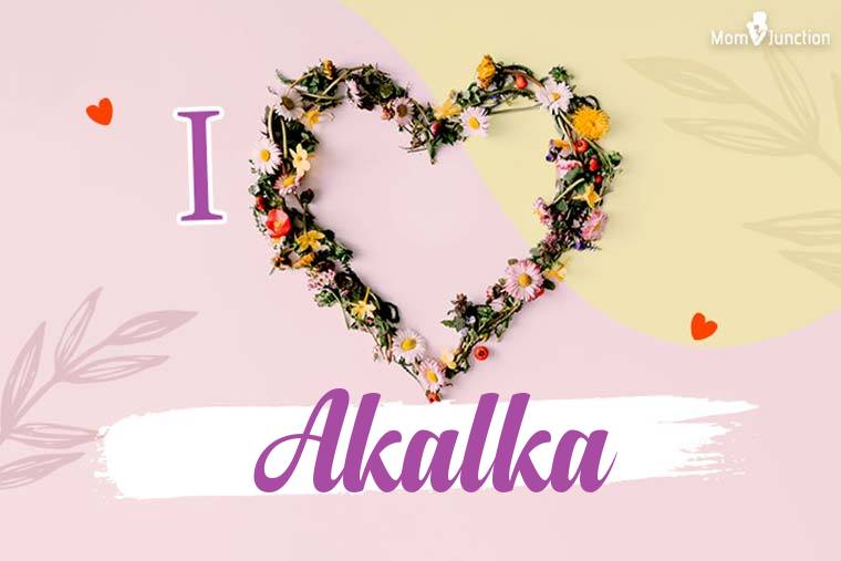 I Love Akalka Wallpaper