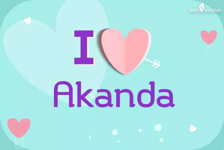 I Love Akanda Wallpaper