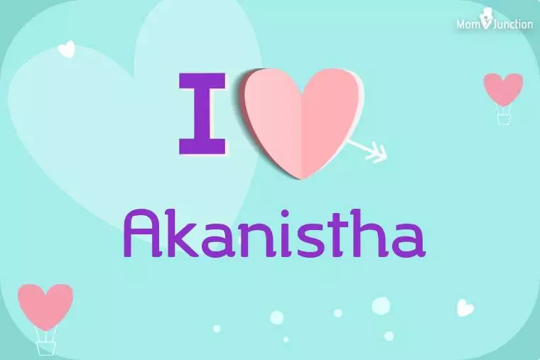 I Love Akanistha Wallpaper