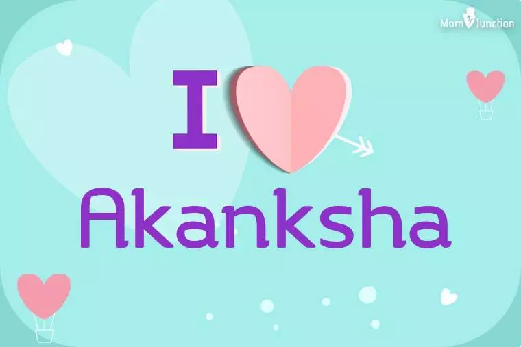 I Love Akanksha Wallpaper