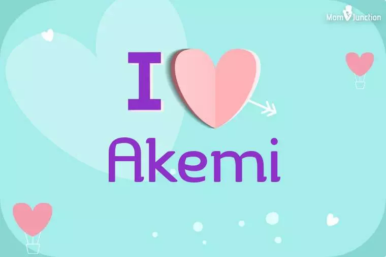 I Love Akemi Wallpaper