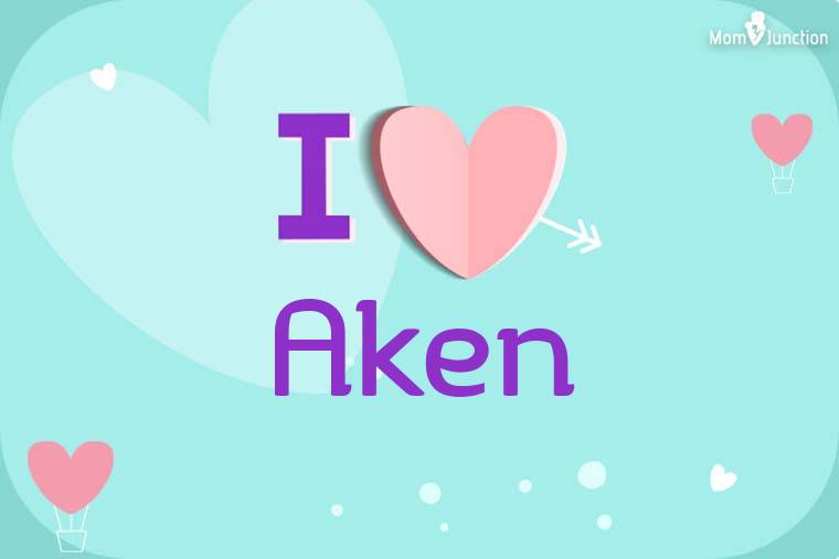 I Love Aken Wallpaper