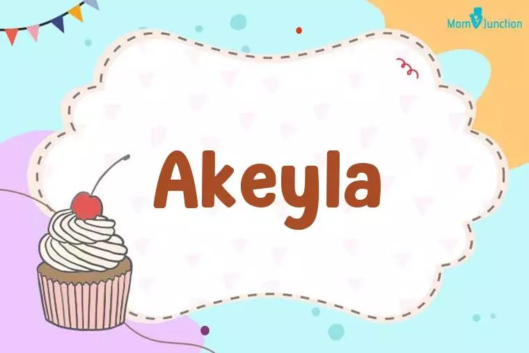 Akeyla Birthday Wallpaper