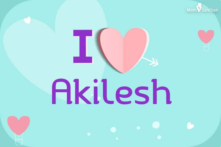 I Love Akilesh Wallpaper